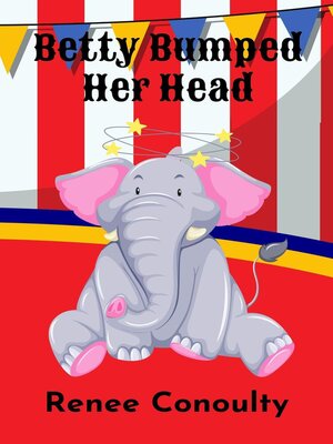 cover image of Betty Bumped Her Head